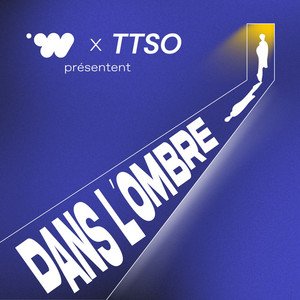 Dans L'Ombre